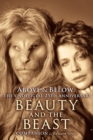 Image for Above &amp; Below : A 25th Anniversary Beauty and the Beast Companion