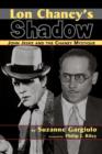 Image for Lon Chaney&#39;s Shadow - John Jeske and the Chaney Mystique