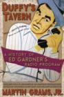 Image for Duffy&#39;s Tavern : A History of Ed Gardner&#39;s Radio Program