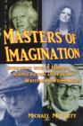 Image for Masters of Imagination : Interviews with 21 Horror, Science Fiction and Fantasy Writers and Filmmakers