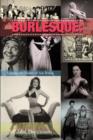 Image for Burlesque : LEGENDARY STARS OF THE STAGE, 2nd Ed.