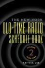 Image for The New York Old-Time Radio Schedule Book - Volume 2, 1938-1945
