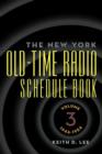 Image for The New York Old-Time Radio Schedule Book - Volume 3, 1946-1954