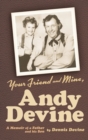 Image for Your Friend and Mine, Andy Devine (hardback)