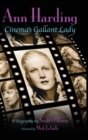 Image for Ann Harding - Cinema&#39;s Gallant Lady (hardback)