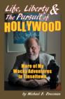 Image for Life, Liberty &amp; the Pursuit of Hollywood