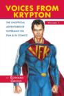 Image for Voices from Krypton the Unofficial Adventures of Superman on Film &amp; in Comics - Volume 1