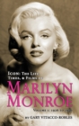 Image for Icon : THE LIFE, TIMES, AND FILMS OF MARILYN MONROE VOLUME 1 - 1926 TO 1956 (hardback)