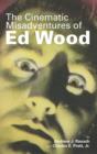 Image for The Cinematic Misadventures of Ed Wood (hardback)