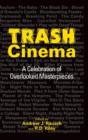 Image for Trash Cinema : A Celebration of Overlooked Masterpieces (hardback)