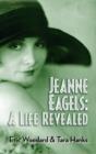 Image for Jeanne Eagels : A Life Revealed (Hardback)