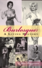 Image for Burlesque : A Living History (hardback)