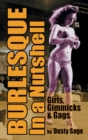 Image for Burlesque In a Nutshell - Girls, Gimmicks &amp; Gags (hardback)