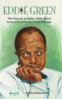 Image for Eddie Green - The Rise of an Early 1900s Black American Entertainment Pioneer (hardback)