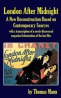 Image for London After Midnight : A New Reconstruction Based on Contemporary Sources (hardback)