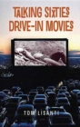 Image for Talking Sixties Drive-In Movies (hardback)