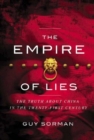 Image for The empire of lies: the truth about China in the twenty-first century