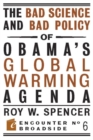 Image for The bad science and bad policy of Obama&#39;s global warming agenda