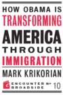 Image for How Obama is Transforming America Through Immigration