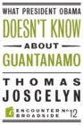 Image for What President Obama Doesn?t Know About Guantanamo