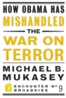 Image for How Obama has mishandled the War on Terror