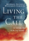 Image for Living the call: an introduction to the lay vocation