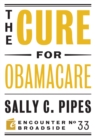 Image for The cure for Obamacare