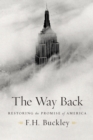 Image for The way back  : restoring the promise of America