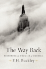 Image for Way Back: Restoring the Promise of America