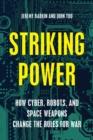 Image for Embracing the machines: robots, cyber, and new rules for war