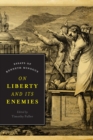 Image for On liberty and its enemies: essays of Kenneth Minogue