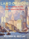 Image for Land of hope: an invitation to the great American story