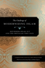 Image for The challenge of modernizing Islam: reformers speak out and the obstacles they face