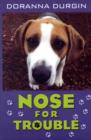 Image for Nose for trouble