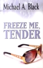 Image for Freeze me, tender