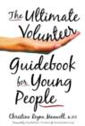 Image for The Ultimate Volunteer Guidebook for Young People