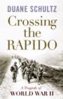 Image for Crossing the Rapido  : a tragedy of World War II