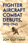 Image for Fighter aircraft combat debuts, 1914u1944