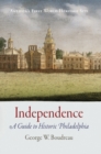 Image for Independence : A Guide to Revolutionary Philadelphia