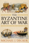 Image for The Byzantine Art of War