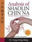 Image for Analysis of Shaolin Chin Na : Instructors Manual for All Martial Art Styles