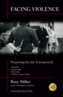 Image for Facing Violence : Preparing for the Unexpected