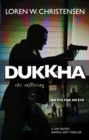 Image for Dukkha the Suffering