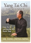 Image for Yang Tai Chi for Beginners : Learn Tai Chi Step-By-Step with Master Yang