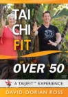 Image for Tai Chi Fit Over 50 : A Taijifit Experience