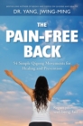 Image for The Pain-Free Back : 54 Simple Qigong Movements for Healing and Prevention