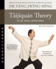 Image for Taijiquan theory of Dr. Yang, Jwing-Ming  : the root of Taijiquan