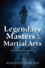 Image for Legends of the Masters : Unraveling Fact from Fiction in Martial Arts