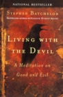 Image for Living with the Devil : A Buddhist Meditation on Good and Evil
