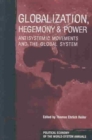 Image for Globalization, hegemony and power  : antisystemic movements and the global system